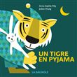 Un tigre en pyjama