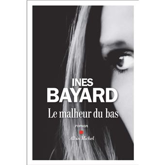 Le malheur du bas