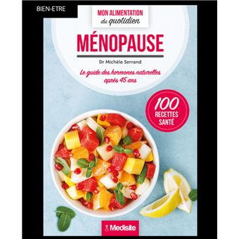 Ménopause - Mon alimentation du quotidien
