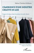 L'émergence d'une industrie créative en Asie