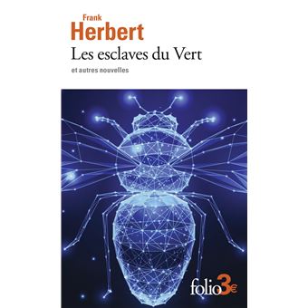 Les esclaves du Vert et autres nouvelles
