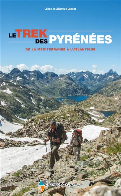 Trek des Pyrénées, Méditerranée à Atlantique (Le)