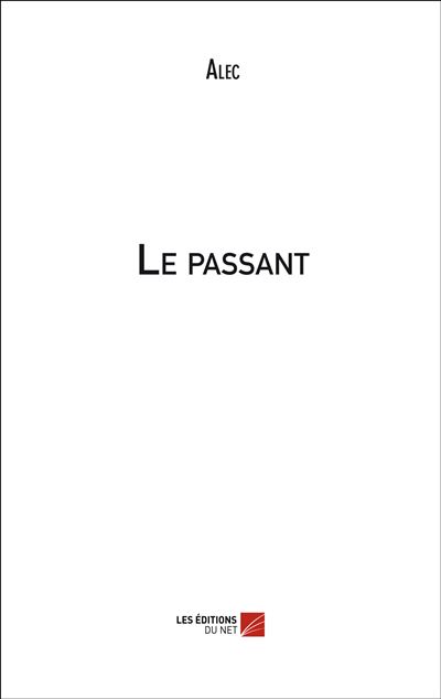 Le passant -  Alec - broché