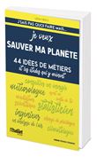 J'sais pas quoi faire mais... Je veux sauver ma planète