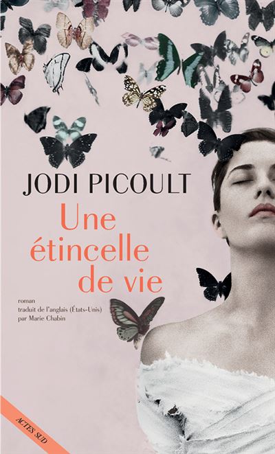 Une étincelle de vie - Jodi Picoult - broché