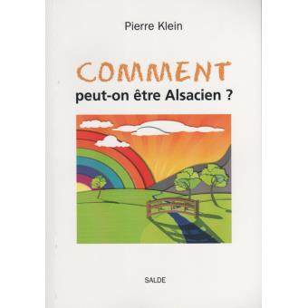 Comment peut-on être Alsacien ?