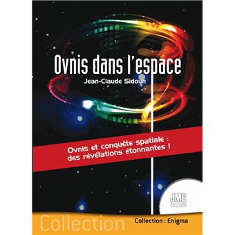 Ovnis dans l'espace - Ovnis et conquête spaciale : des révélations étonnantes !