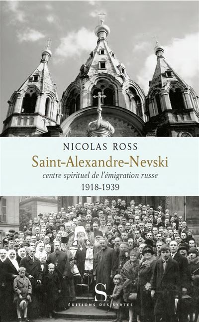 Saint alexande nevski centre spirituel de l'emigration russe