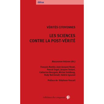 Les sciences contre la post-vérité Vérités citoyennes