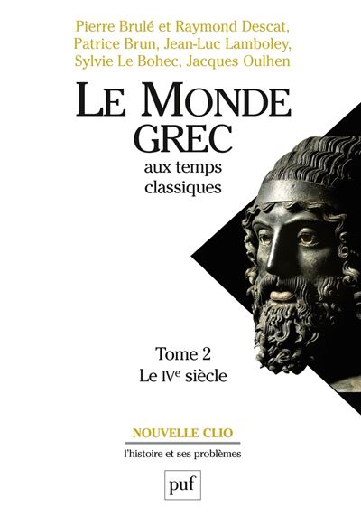 Le monde grec aux temps classiques. Tome 2. Le IVe siècle