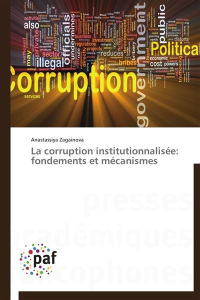 La corruption institutionnalisée: fondements et mécanismes
