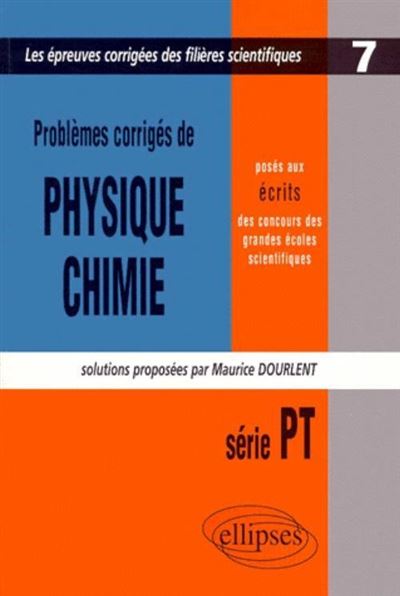 Physique et Chimie posés aux concours scientifiques, PT - 1999-2000