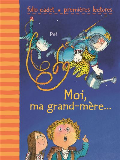 Moi, ma grand-mère...