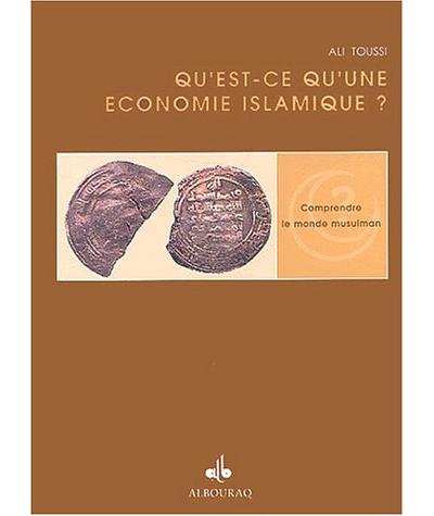 Qu'est-ce-qu'une économie islamique ? - Ali Toussi - broché