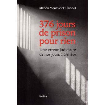 376 jours de prison pour rien