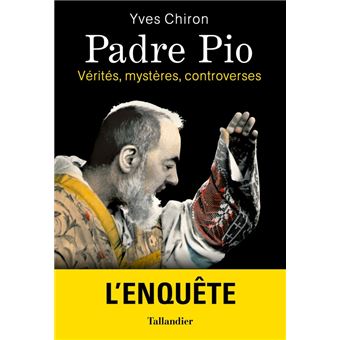 La verite sur padre pio verites mysteres controverses - 1