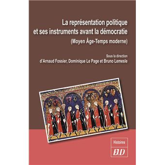 La représentation politique et ses instruments avant la démocratie