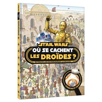 STAR WARS - Où se cachent les droïdes ? - Cherche et Trouve