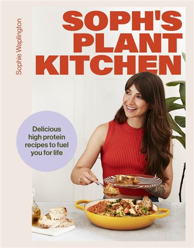 洋書 RECETTES POUR SOPHIE Soph's Plant Kitchen: Delicious high protein recipes to fuel