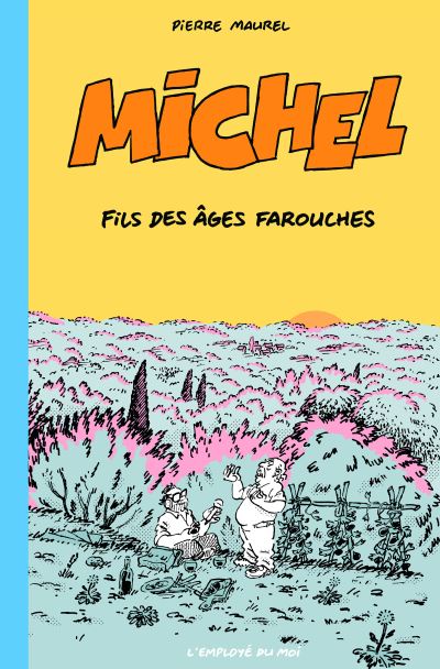 Michel fils des ages farouches