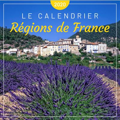 Le calendrier des Régions de France 2020