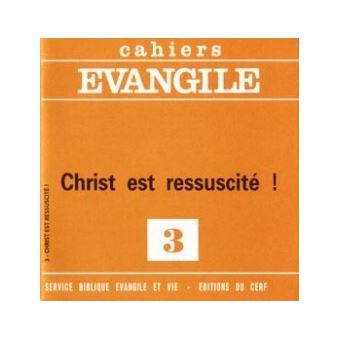 Cahiers Evangile - numéro 03 Christ est réssuscité ! - 1