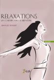 Relaxations un chemin vers le bien-être
