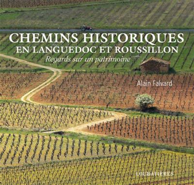 Chemins historiques en Languedoc-Roussillon
