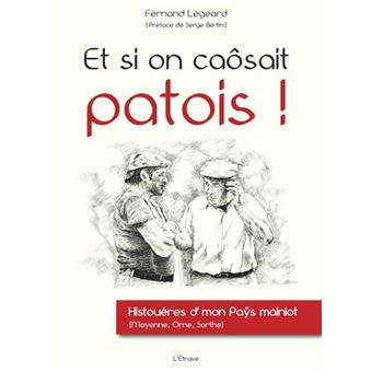 Et si on caôsait patois !