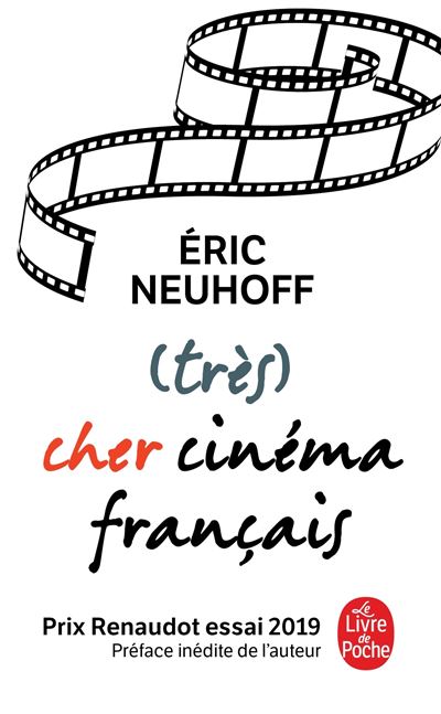 (Très) cher cinéma français - Eric Neuhoff - Poche