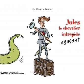 Couverture : Jules le chévalier agaçant