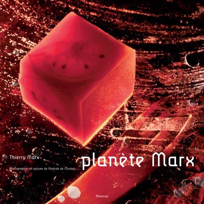 Thierry Marx レシピ本 planète Marx Planète Marx - relié - Thierry Marx, Mathilde de L'Ecotais - Achat