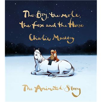 The Boy, The Mole, The Fox and The Horse The Animated Story