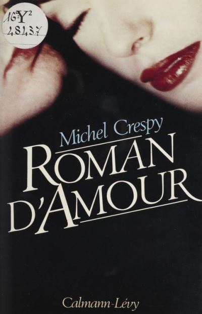 Roman d'amour Michel Crespy Achat Livre ou ebook fnac