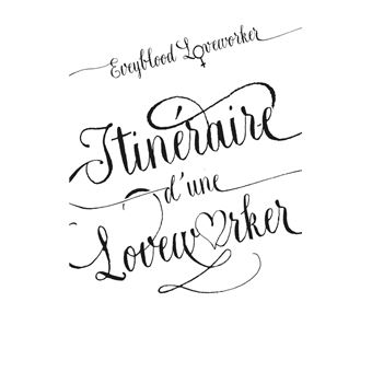 Itinéraire d'une loveworker