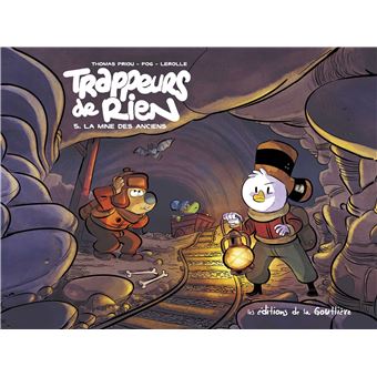 Trappeurs de rien - La Mine des Anciens