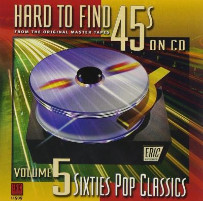 60's pop classic volume 5 hard to find 45s on CD