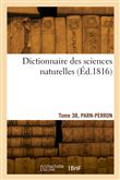 Dictionnaire des sciences naturelles. Tome 38, PARN-PERRON