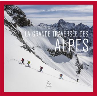 La Grande Traversée des Alpes
