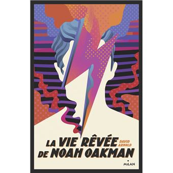 La vie rêvée de Noah Oakman