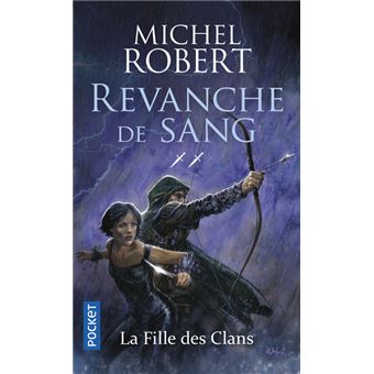 La Fille des Clans - tome 2 Revanche de sang