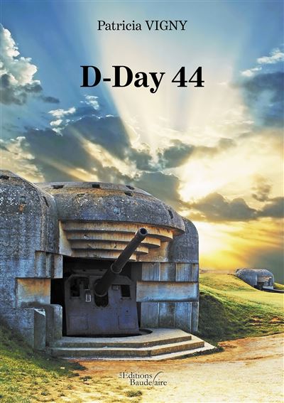 D-Day 44 - Patricia Vigny - broché