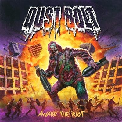 Dust Bolt Awake the riot