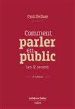 Comment parler en public - Les 12 secrets