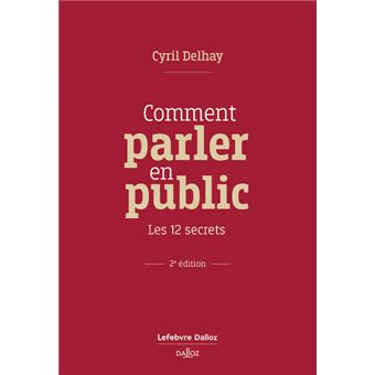 Comment parler en public - Les 12 secrets