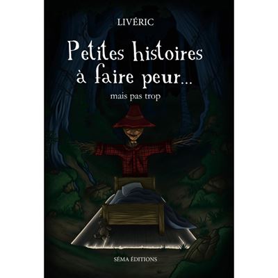 Petites histoires à faire peur... mais pas trop
