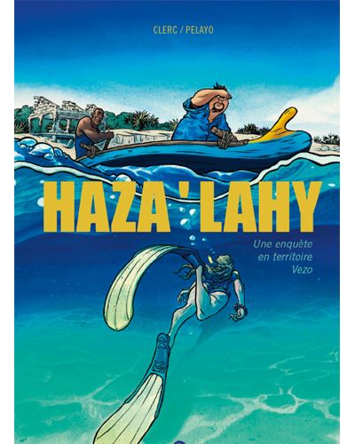 Haza'lahy une enquete en territoire vezo