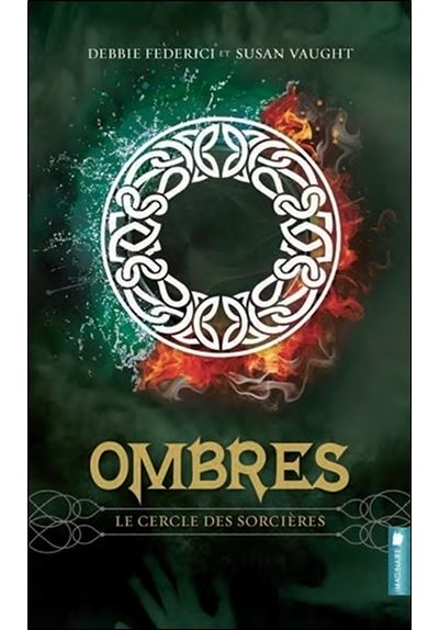 ombres-tome-3-ombres-t3-le-cercle-des-sorci-res-debbie