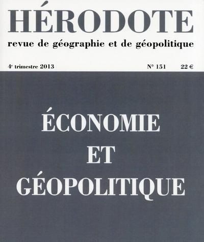 Hérodote numéro 151 - Économie et géopolitique -  Revue Hérodote - broché