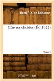 OEuvres choisies. Tome 1